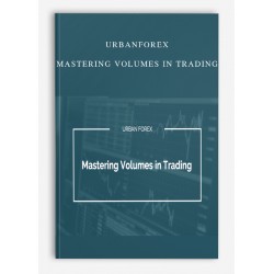 Urbanforex Mastering Volumes in Trading [Download] {1GB}